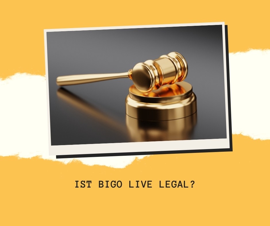 Ist Bigo Live legal?