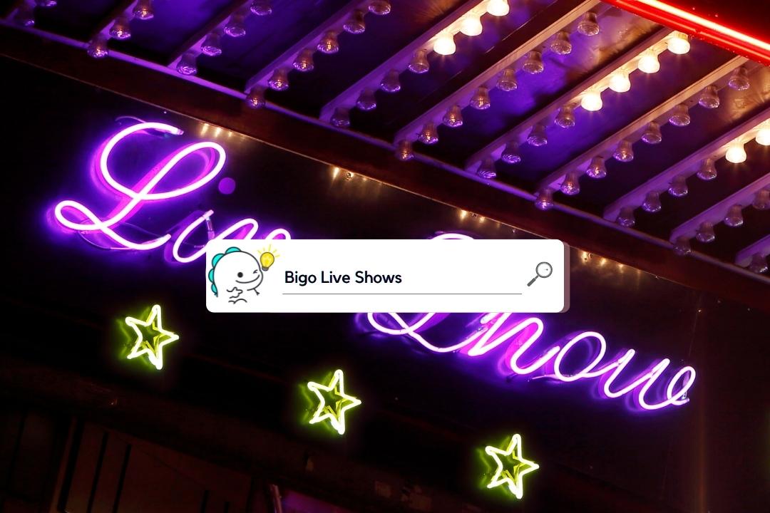Bigo Live Shows