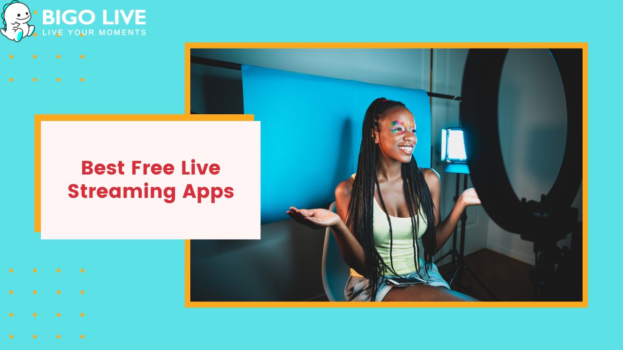 Best Free Live Streaming Apps